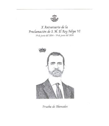 Prueba Abonados 2024 Xº Aniversario Proclamación Felipe VI  - 1 Filatelia.shop